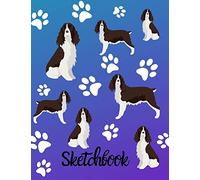 Sketchbook: Sketch Book 8.5 x 11 Blank Paper 100 Pages Notebook For Drawing Art Journal English Springer Spaniel Dog