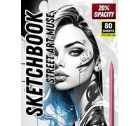 Sketchbook: Street Art Muse - 80 Sheets for Tracing Urban-Inspired Faces: Unleash your creativity with expressive female portraits inspired by modern graffiti, ink tattoos, and streetwear culture