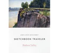 Sketchbook Traveler: Hudson Valley: 1 (Sketchbook Traveler, 1)
