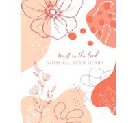 Sketchbook: "Trust In The Lord With All Your Heart" Proverbs 3:5: Christian Sketchbook| Proverbs 3:5 Bible Verse Themed Blank Sketch Book Drawing Pad for All Ages to Express Their Artistic