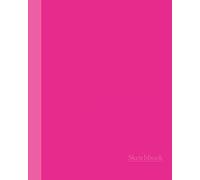 Sketchbook: Two Tone Hot Pink 8x10 - BLANK JOURNAL WITH NO LINES - Journal notebook with unlined pages for drawing and writing on blank paper