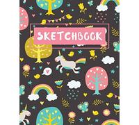 Sketchbook with Cute Unicorn, Rainbow and Tree Pattern Cover: A Large Journal With Blank Paper For Drawing And Sketching | 120 pages | 8x10"