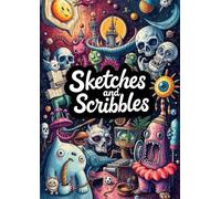Sketches and Scribbles: Let your inner artist out!