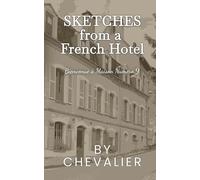 Sketches from a French Hotel
