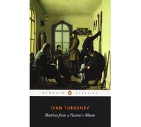 Sketches from a Hunter's Album (Classics) by Ivan Sergeevich Turgenev, Richard Freeborn (August 30, 1990) Paperback
