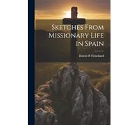 Sketches From Missionary Life in Spain