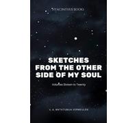 Sketches from the other side of my soul: Volumes 16-20