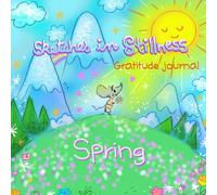 Sketches In Stillness Gratitude Journal, Spring