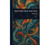 Sketches New and Old