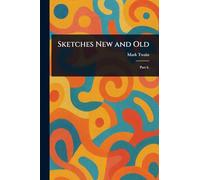 Sketches New and Old