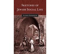 Sketches of Jewish Social Life: Updated Edition