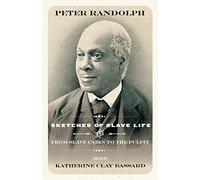 Sketches of Slave Life and From Slave Cabin to the Pulpit: 4 (Regenerations)