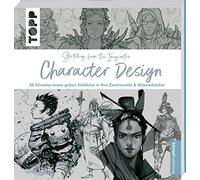 Sketching from the Imagination: Character Design: 50 Künstler:innen geben Einblicke in ihre Zeichenstile & Skizzenbücher