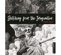 Sketching from the Imagination: Dark Arts : Dark Arts