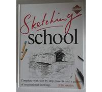 Sketching School (A Reader's Digest Learn-As-You-Go Guide)