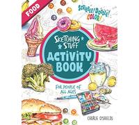 Sketching Stuff Activity Book - Food: For People of All Ages (Sketching Stuff Activity Books)