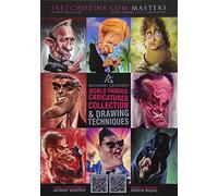 Sketchozine.com Masters: Anthony Geoffroy: World Famous Caricatures Collection & Drawing Techniques