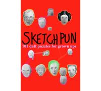 Sketchpun: 101 daft puzzles for grown ups