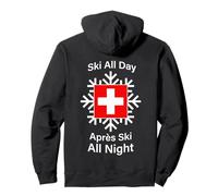 Ski All Day Après Ski All Night Switzerland Pullover Hoodie