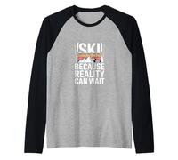 Ski Because Reality Can Wait Retro Mountain Skiing Raglan Baseball Tee