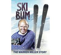 Ski Bum: The Warren Miller Story