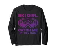 Ski Girl Catch Me If You Can Funny Skiing Woman Skier Girls Long Sleeve T-Shirt