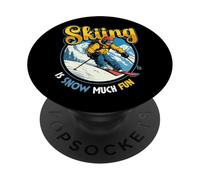 Ski Humor Skiing Is Snow Much Fun Skiing PopSockets Adhesive PopGrip