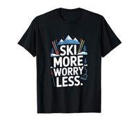 Ski More Worry Less Ski Lover Alpine Skiing Life T-Shirt