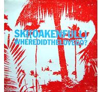Ski Oakenfull - Where Did The Love Go? 1/2