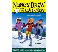 Ski School Sneak: 11 (Nancy Drew and the Clue Crew)