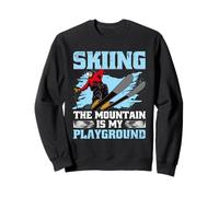 Ski Skiing Winter Sport The Mountain Is my Playground Sweatshirt
