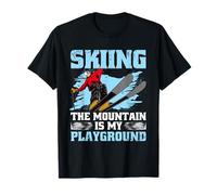 Ski Skiing Winter Sport The Mountain is My Playground T-Shirt