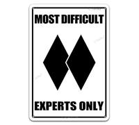 Ski Slope Metal Sign, Most Difficult Experts Only, Double Black Diamond, Advanced, Mountain, Cabin, Lodge 8x12 Inches Vintage Warning Sign