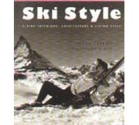 Ski Style Alpine Interiors Architecture by Simon Mcbride (1999-09-23)