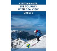SKI TOURING WITH SEA VIEW - Greece