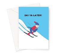 Ski Ya Later! Greeting Card | Ski Pun Card for Traveller, You're Leaving Card, Person Skiing Downhill, Goodbye, So Long Friend, See Ya Later
