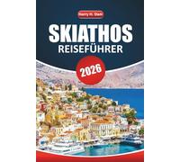 Skiathos Reiseführer 2026: Entdecken Sie Strände, kulturelle Stätten, lokale Restaurants, Sehenswürdigkeiten und wichtige Erkenntnisse, bevor Sie Griechenlands Sporadenjuwel besuchen