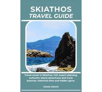 SKIATHOS TRAVEL GUIDE: Travel smart in Skiathos with expert planning, authentic island adventures and iconic beaches, historical sites and hidden gems.