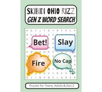 Skibidi Rizz Ohio Gen Z Word Search Puzzle Book: Skibidi Rizz Ohio Gen Z Word Search Puzzle Book: Gen Z Slang Word Searches with Easy to Read Print ... 50+ Puzzles, Gifts for Teenagers & Gen Z