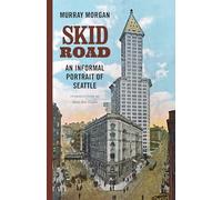 Skid Road: An Informal Portrait of Seattle