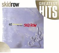 Skid Row - 40 Seasons the Best of Skid Ro