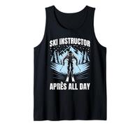 Skier Funny SKI Instructor Apres All Day Skiing Tank Top