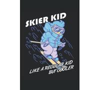 Skier Kid - Winter Sports Notebook For Skiers: DIN A5 (6x9) Notebook for ski instructors and ski catchers with 120 lined pages and weekdays for the diary function