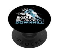 Skiers don't get old, we just go skiing PopSockets Adhesive PopGrip