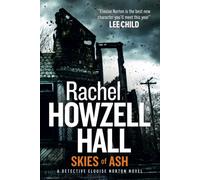 Skies of Ash : A Detective Elouise Norton Novel