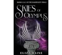 Skies of Olympus: Books One, Two & Three: 1 (The Immortality Trials)