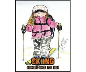 Skiing Coloring Book for Kids: Awesome Skiing Designs in 110 Coloring Pages for Relaxing, Creativity, Gifts for Adults, Teen, Kids, Toddlers, Skiing Lovers and Fans