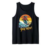 Skiing Humor Ski You Later Skiing Tank Top