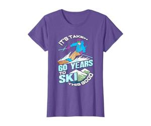 Skiing T-Shirt | It's Taken 60 years to Ski This Good! T-Shirt