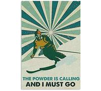 Skiing The Powder is Calling Metal Sign Wall Decor 12"x8"